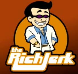 The Rich Jerk Reviews